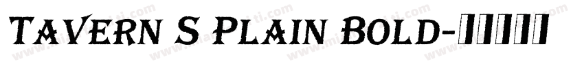 Tavern S Plain Bold字体转换